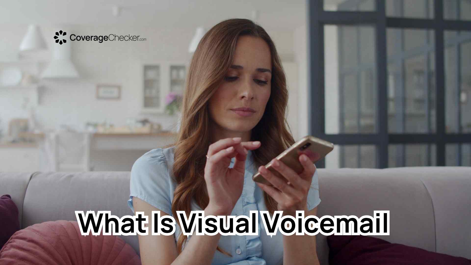 What is Visual Voicemail By CoverageChecker.com