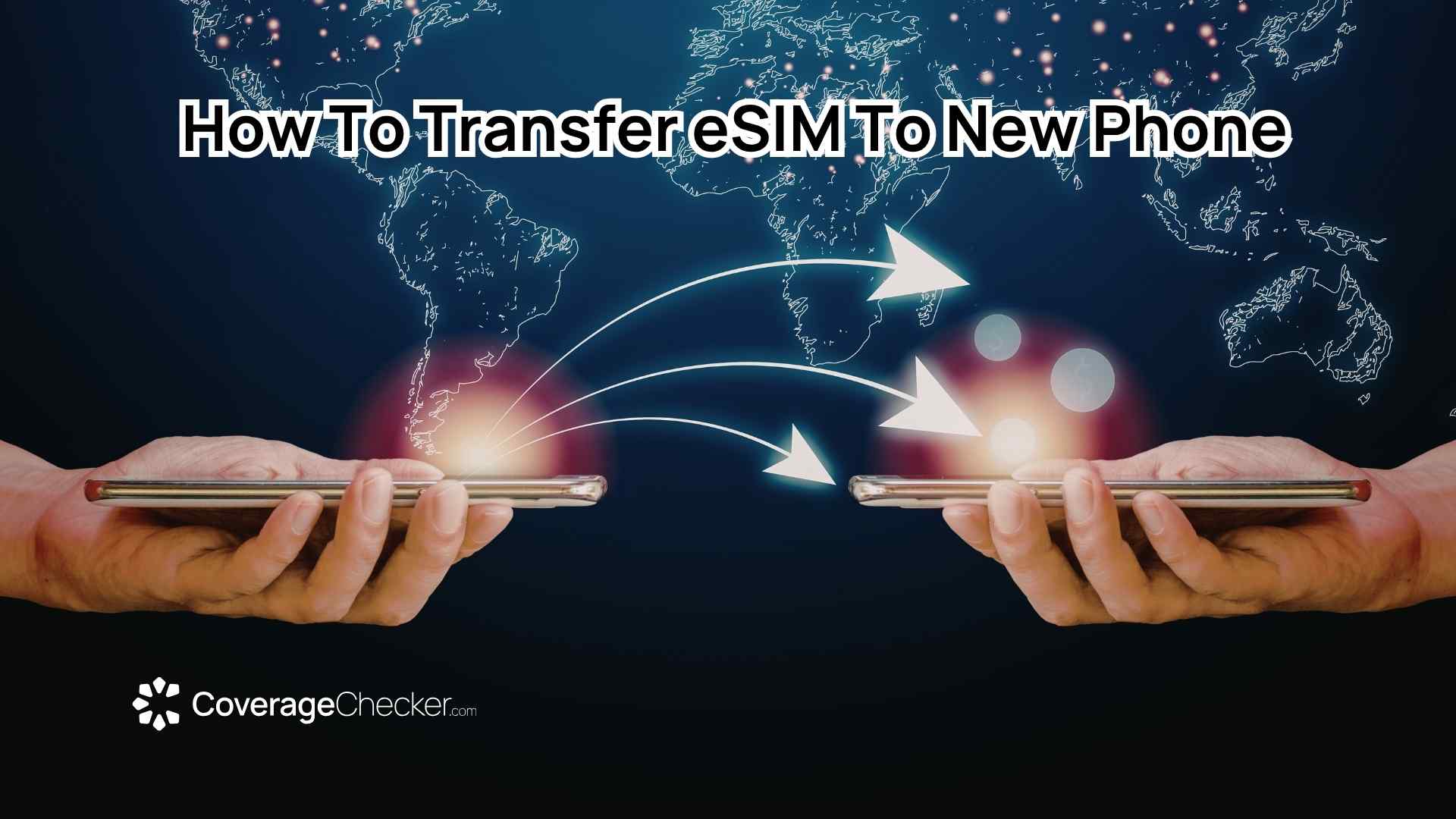 How to Transfer eSIM to a New Phone By CoverageChecker.com