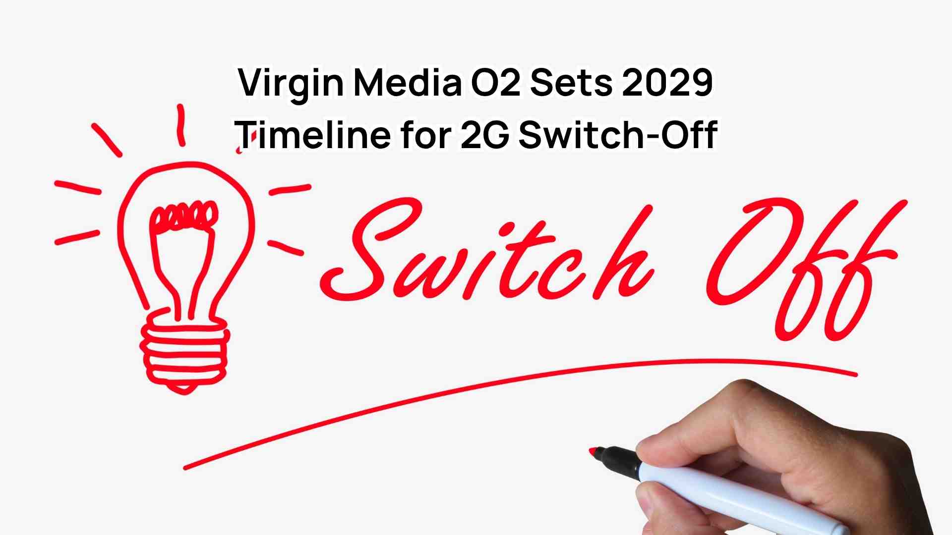 Virgin Media O2 Sets 2029 Timeline for 2G Switch-Off By CoverageChecker.com