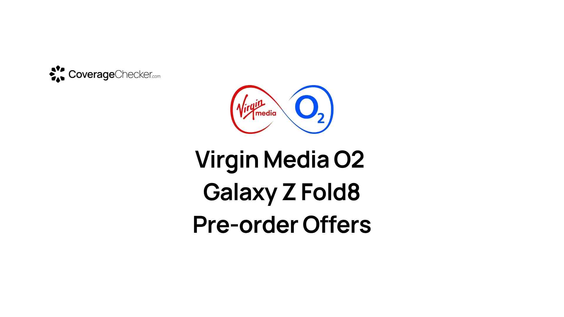 O2 Launches Samsung Galaxy Z Fold8 Ultra with Big Pre-Order Savings By CoverageChecker.com