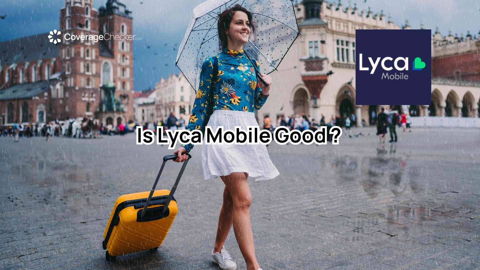 Is Lyca Mobile Good? An Honest Review | CoverageChecker