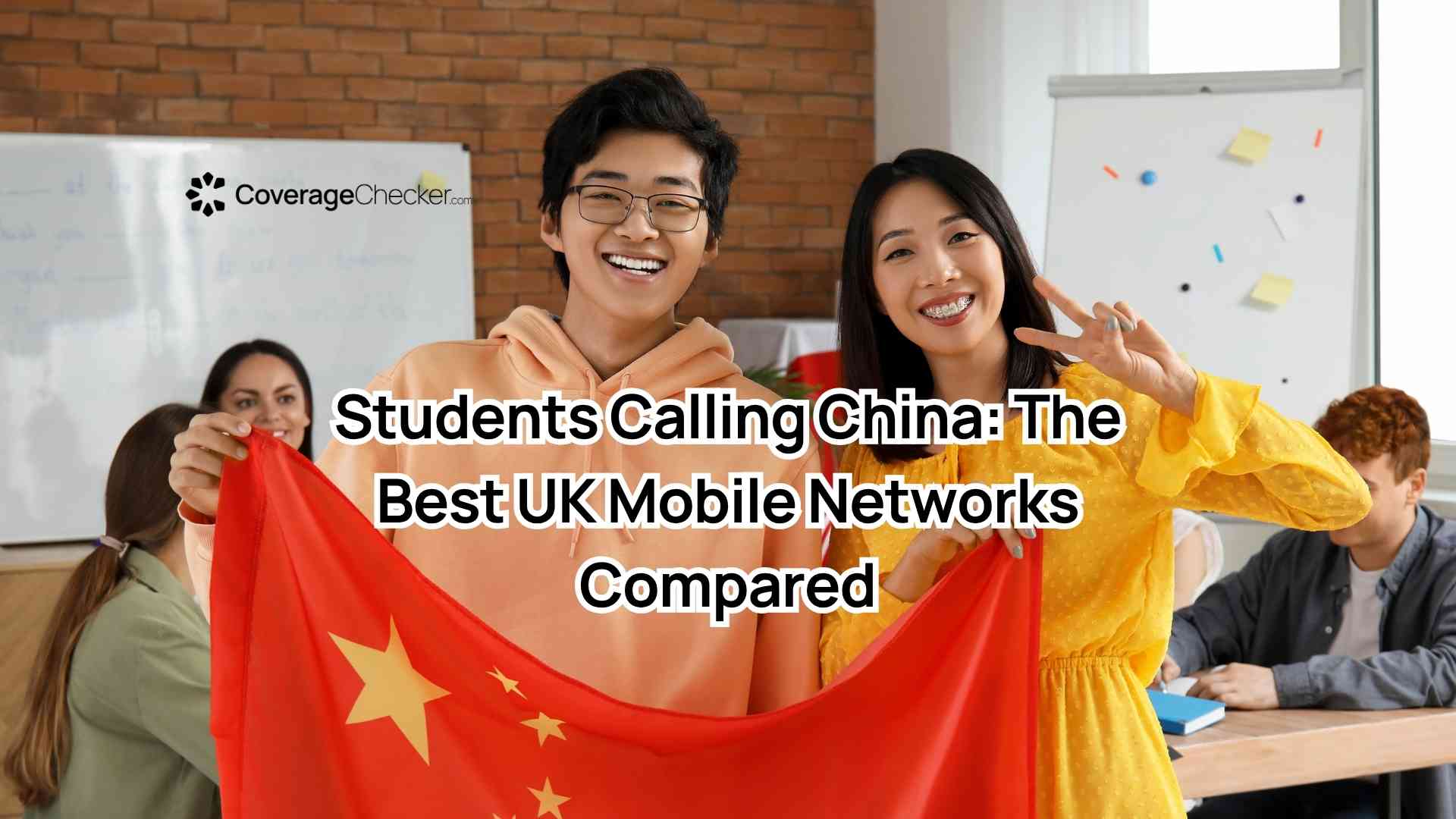 Students Calling China: Best UK Mobile Networks Compared (2026) | CoverageChecker.com