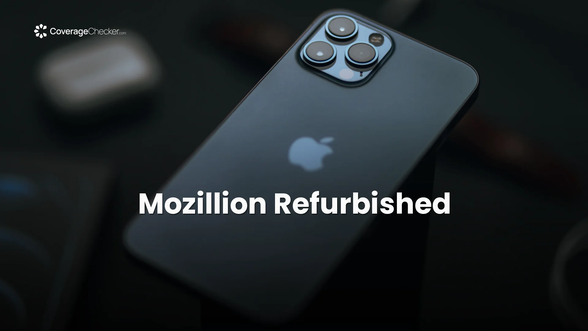 Mozillion Refurbished By CoverageChecker.com