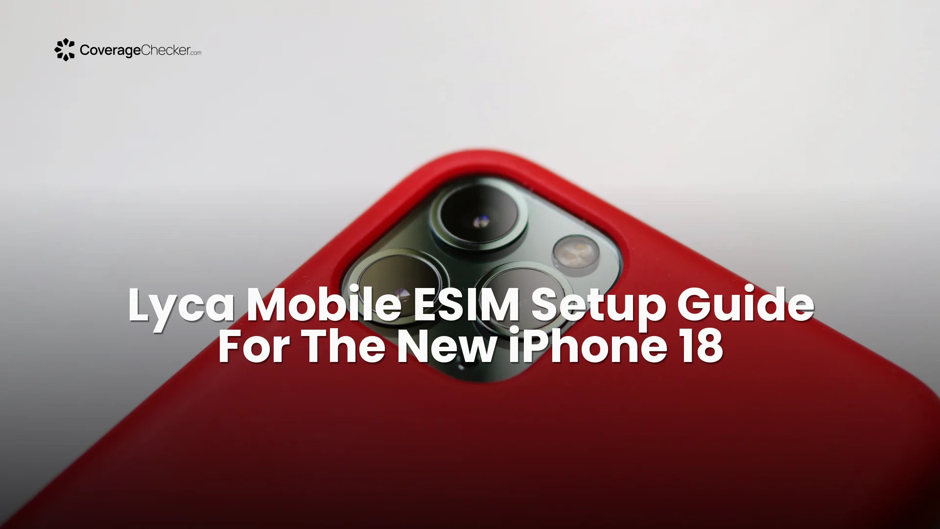 Lyca Mobile ESIM Setup Guide